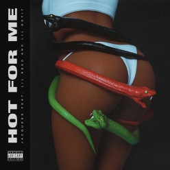 Jacquees Ft. Lil Keed & Lil Gotit - Hot For Me